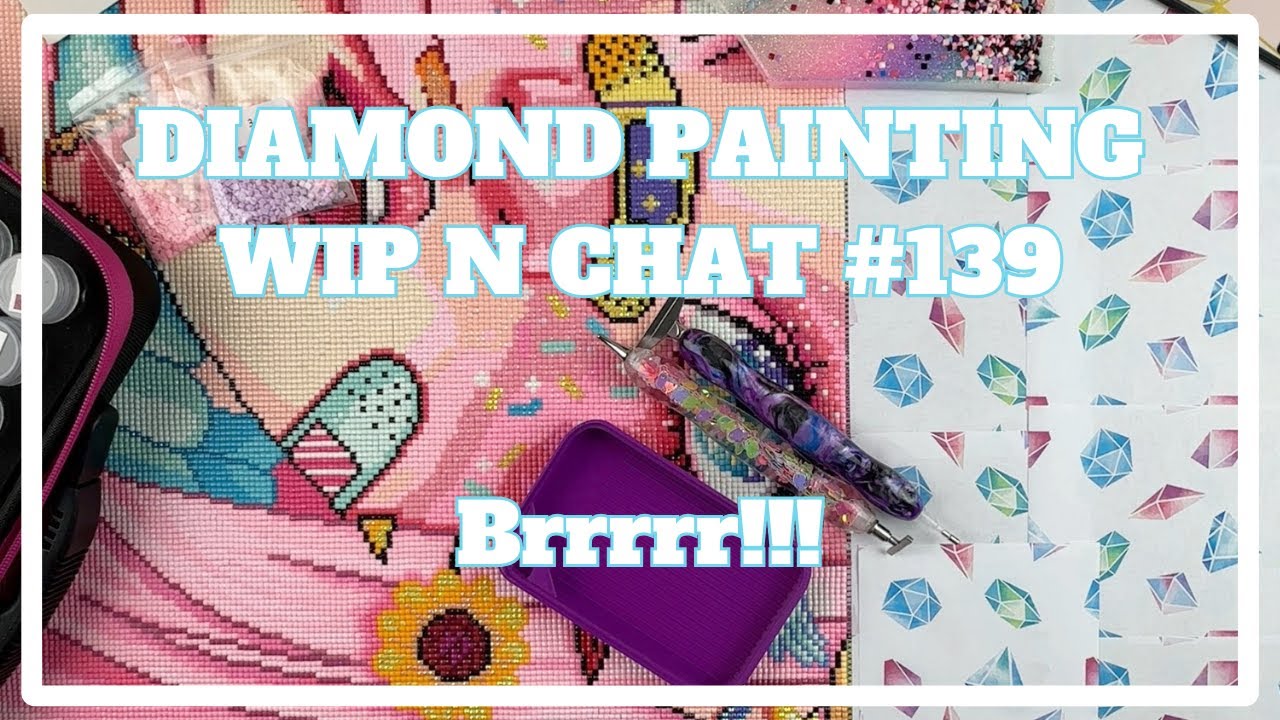Getting Back to Normal? | Diamond Painting WIP n Chat #139
