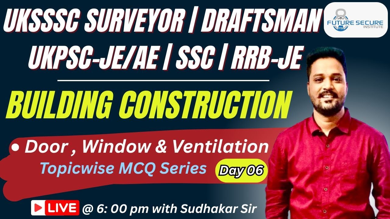 BUILDING CONSTRUCTION | TOPICWISE MCQ | DAY 6 | UKSSSC SURVEYOR | DRAFTSMAN | UKPSC-JE/AE| SSC | RRB