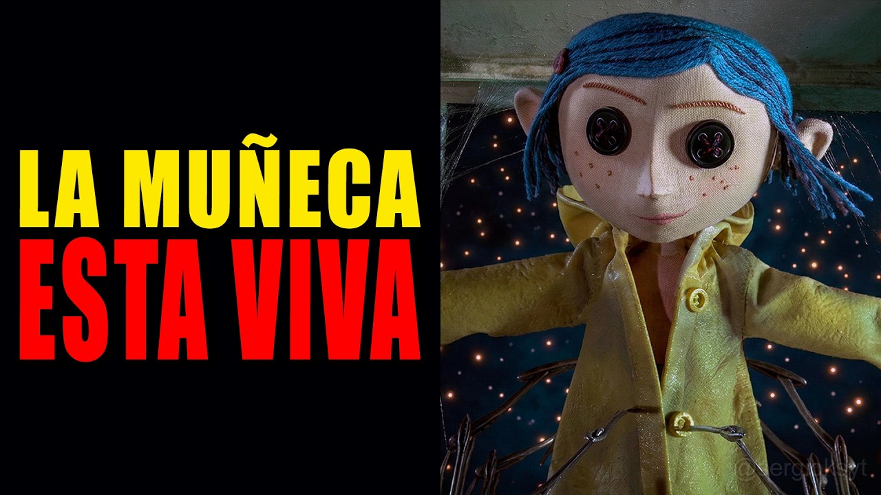 ¿LA MUÑECA de Coraline ESTA VIVA? 😱 | ¿Que es la muñeca? 🧐 | TEORIA CORALINE 👀