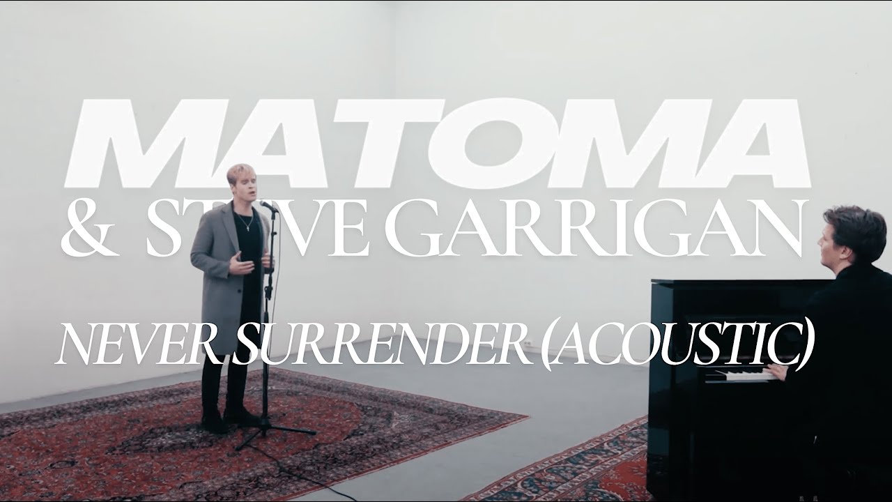 Matoma & Steve Garrigan - Never Surrender (Acoustic) - Official Music Video