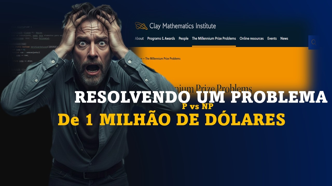 O Problema de 1 Milhão de Dólares: A Pergunta que Pode Quebrar a Internet (P vs NP)