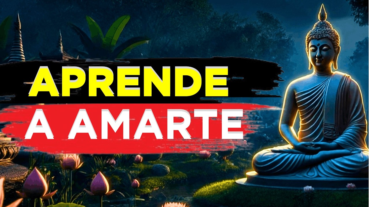 La Enseñanza Budista que Te Hará Amarte de Verdad 🌿