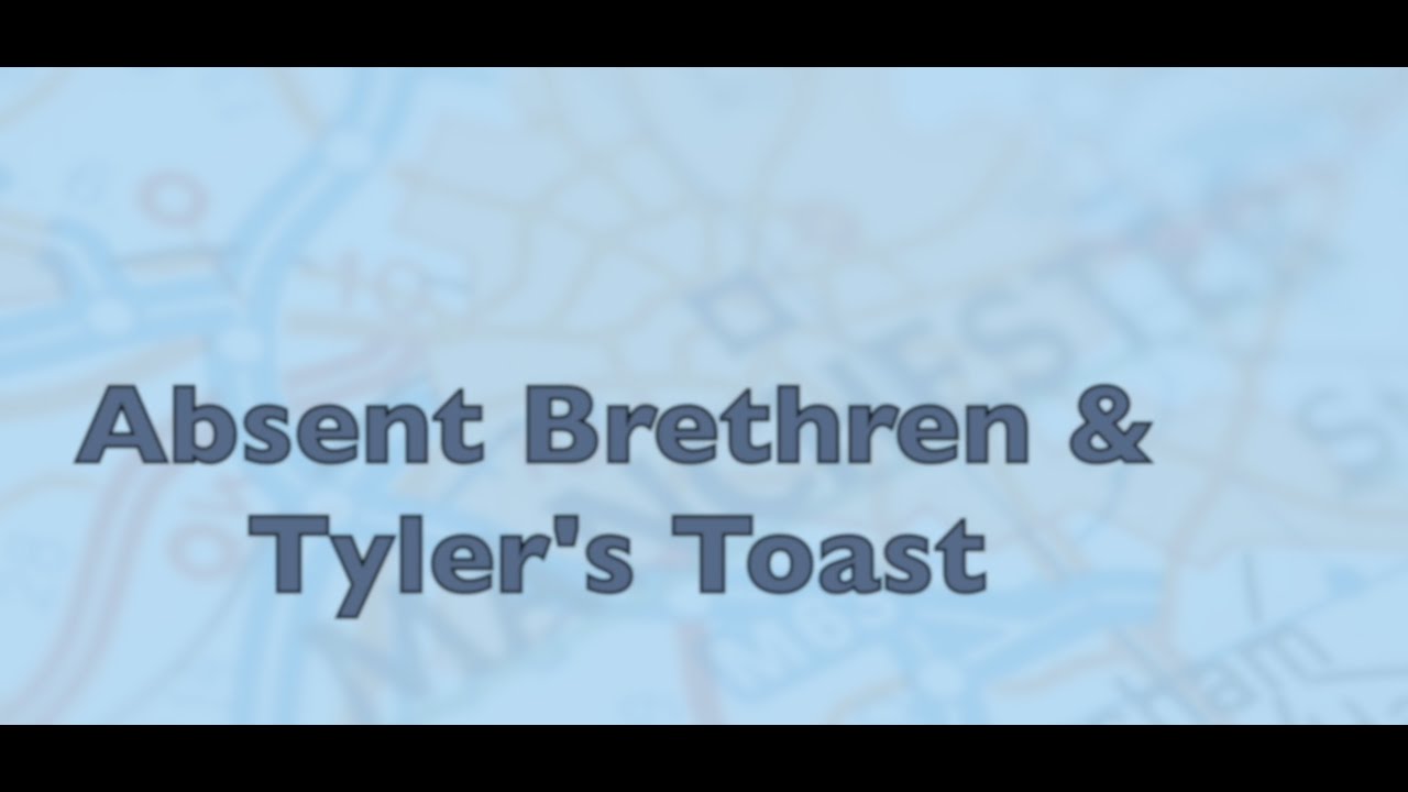 MLC Absent Brethren & Tylers Toast - 8th June 2021