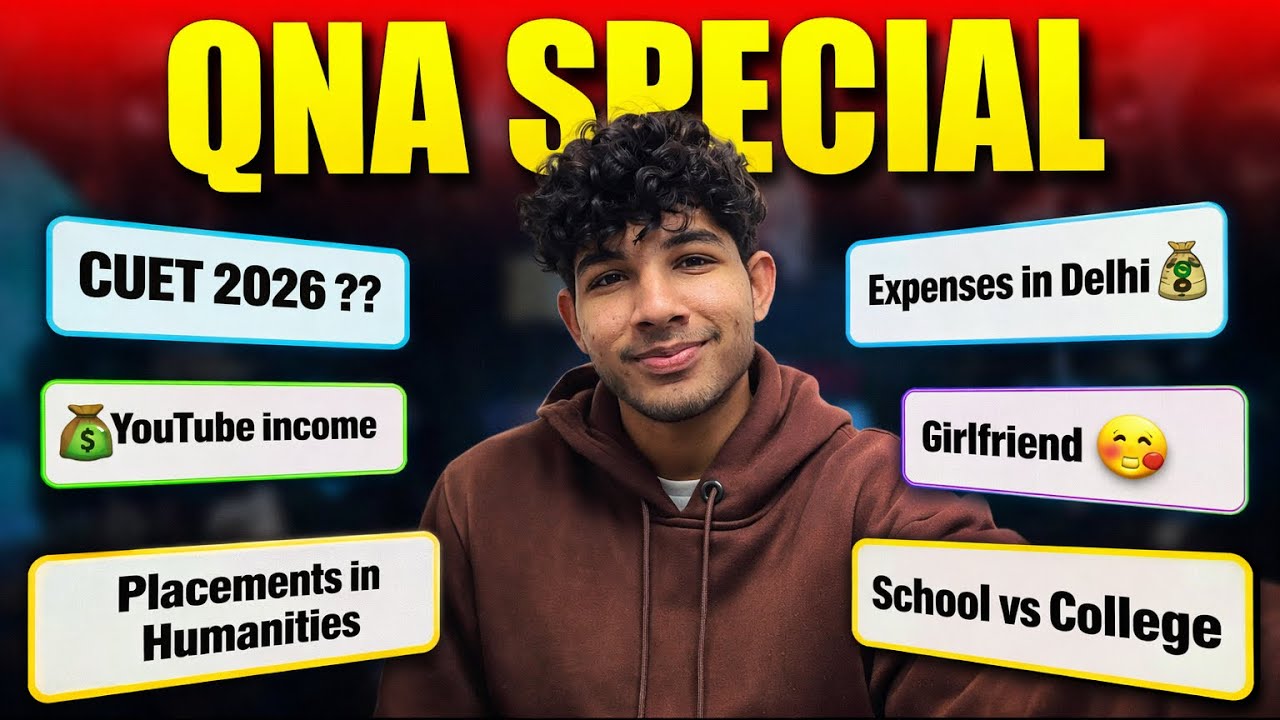 CUET 2026? YouTube Income? Delhi Expenses? School vs College 😳 | Q&A SPECIAL