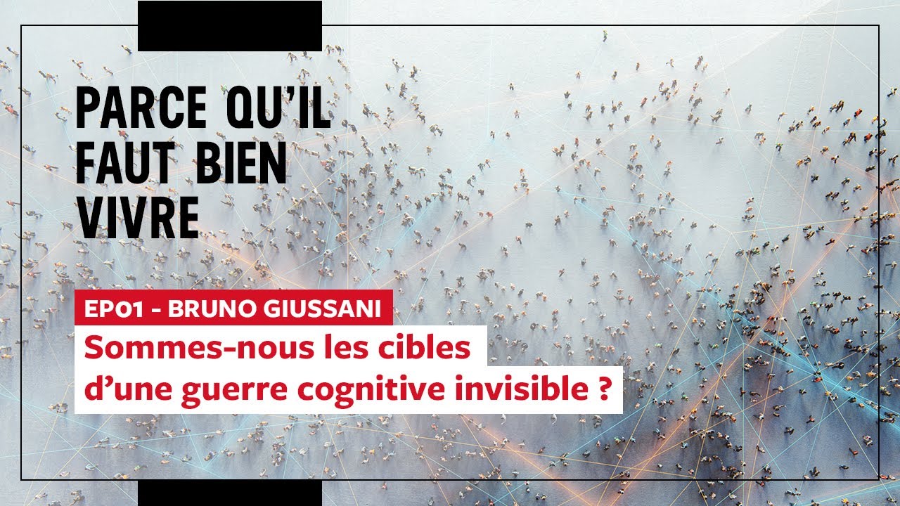 Épisode 1 : Sommes-nous les cibles d'une guerre cognitive invisible ? (Avec Bruno Giussani)