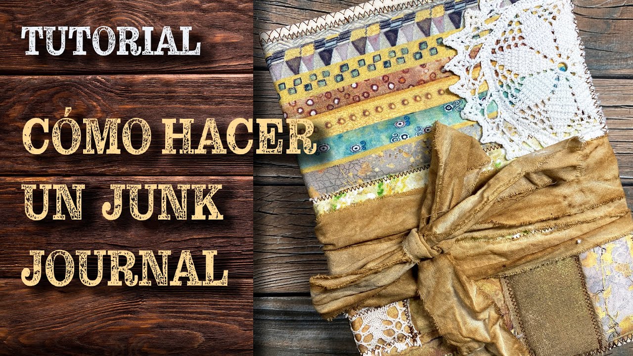 Cómo hacer un Junk Journal de principio a fin