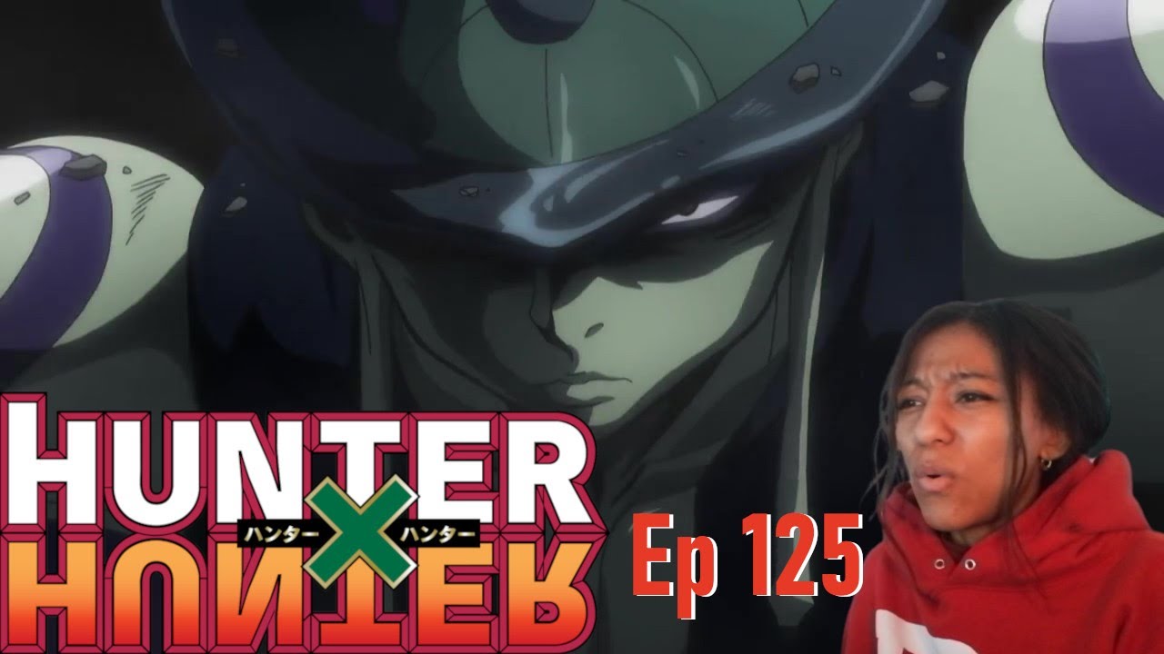 Hunter X Hunter Reaction Ep125