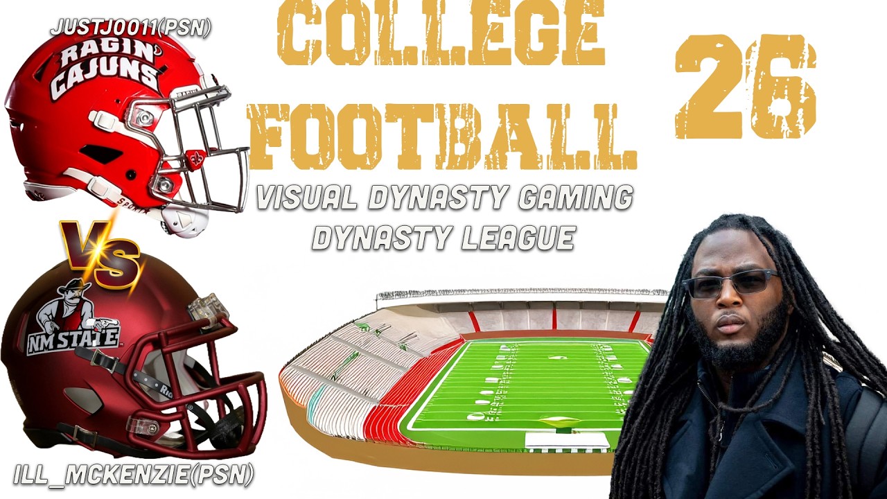 CFB 26 Dynasty League | New Mexico State (Darnell) vs Louisiana (JustJ001(PSN))