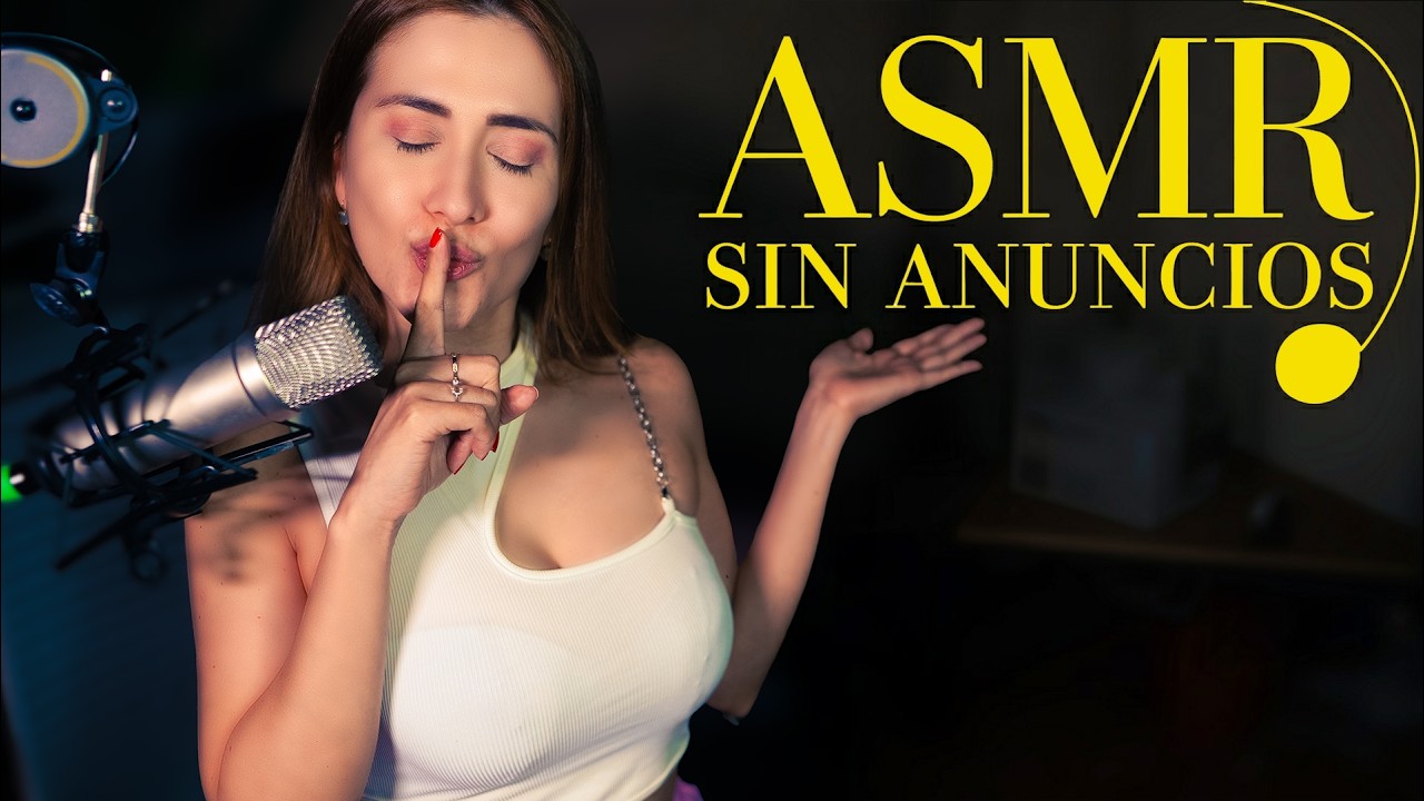 Asmr sin  ANUNCIOS para DORMIR PROFUNDO y sin INTERRUPCIONES en 4K | ASMR Español | Asmr with Sasha