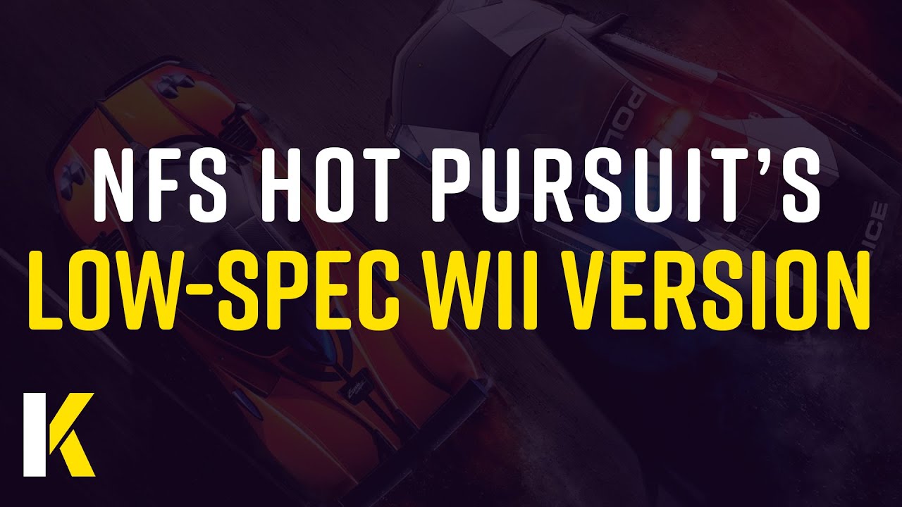 Need for Speed Hot Pursuit's Low-Spec Wii Version