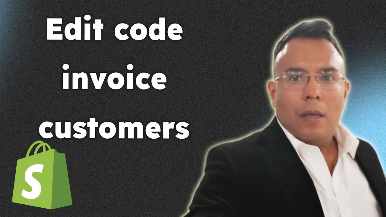 How to edit code for your invoice customers shopify 2025