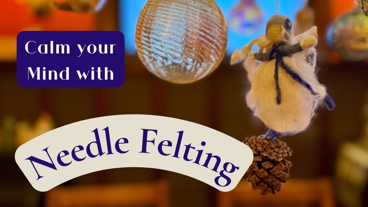 How Needle Felting Calms My Mind | Needle Felted Winter Fairy | Crafting Can Help You Feel Calmer