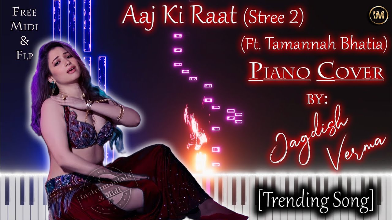 Aaj Ki Raat #stree2 Piano Cover By Jagdish Verma | Free Midi & FLP #tamannaahbhatia #newsong #piano