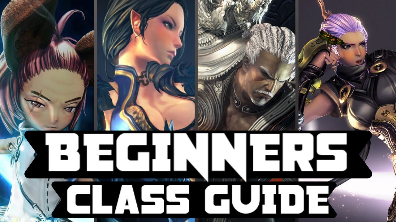 Beginners Class Guide - Blade & Soul Revolution