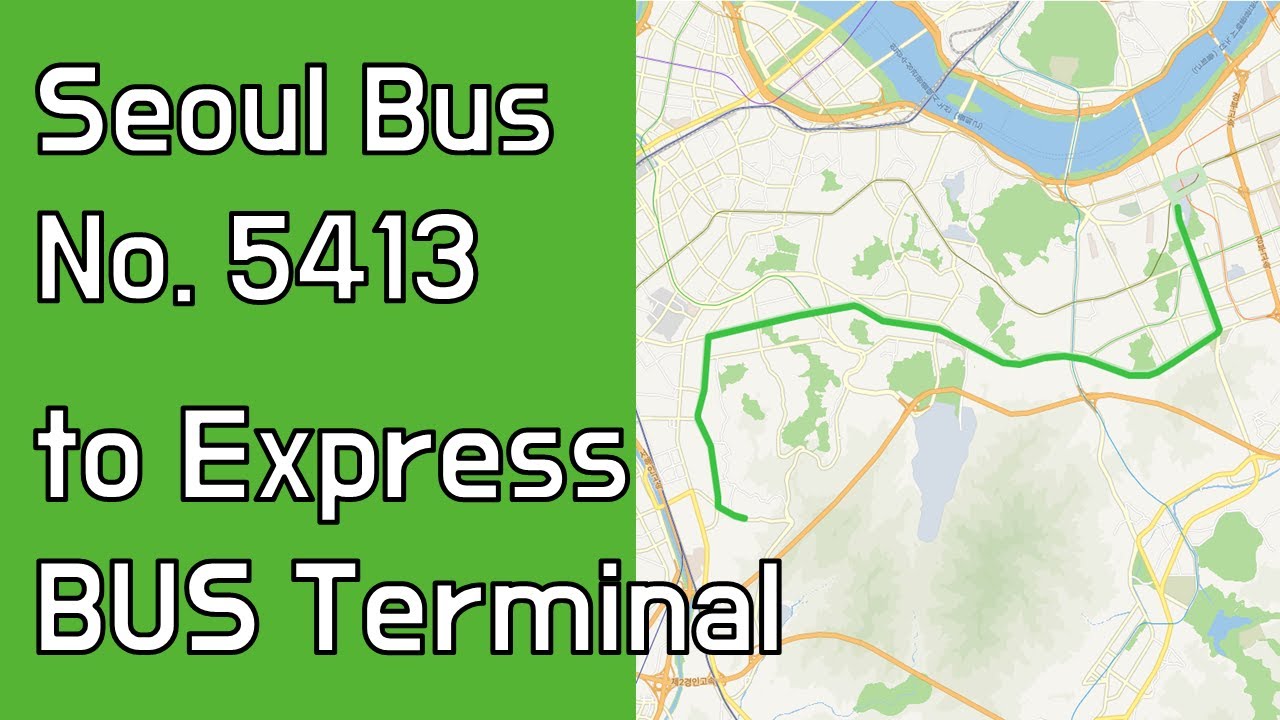🚌 서울 5413번 버스 범일운수종점&rarr;고속터미널 주행영상