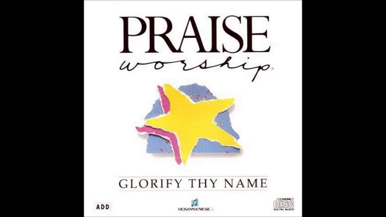 GLORIFY THY NAME