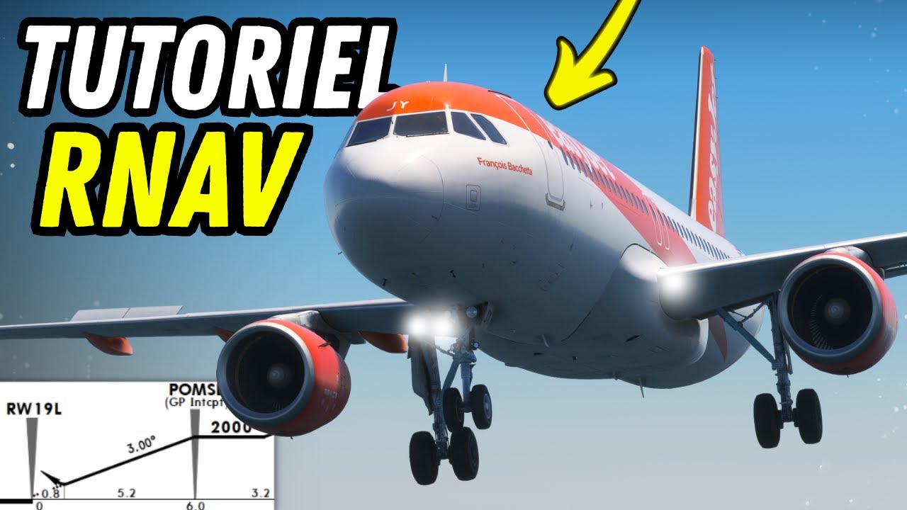 Tuto | Effectuer Simplement une Approche RNAV | A320 MSFS