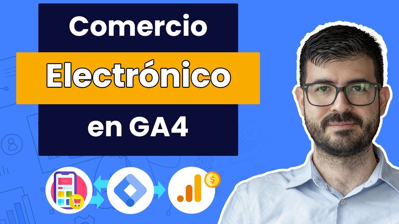 Configuración de COMERCIO ELECTÓNICO en Google Analytics 4 FÁCIL con Google Tag Manager