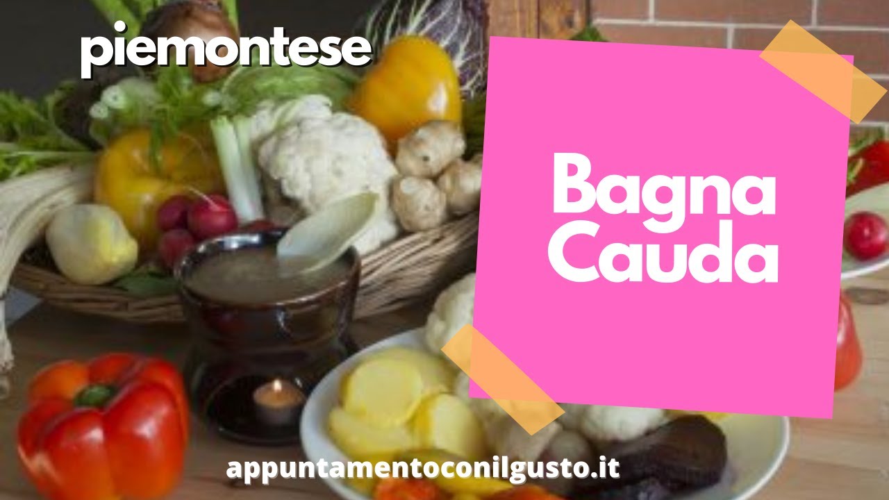 Il Piemonte a tavola: la Bagna Cauda