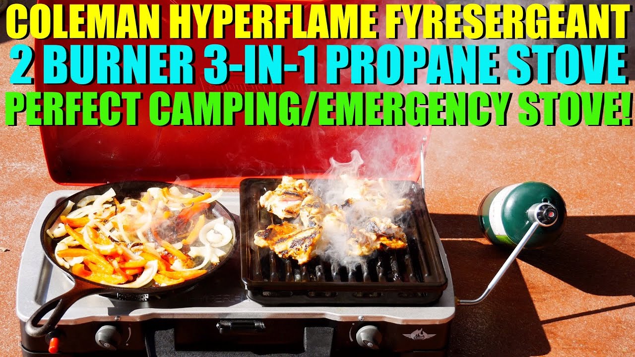 Coleman Hyperflame Fyresergeant Propane Stove - The Perfect Camping/Emergency Stove?