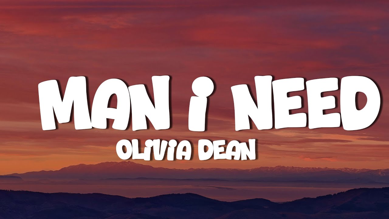 Olivia Dean - Man I Need (Lyrics)