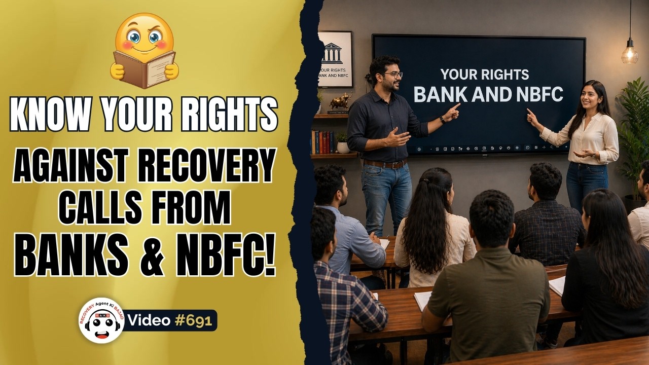 Your Rights Against Bank Recovery Calls | Bank और NBFC की रिकवरी कॉल्स से अपने अधिकार जानें |
