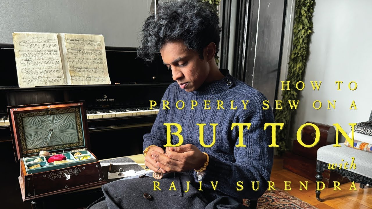 HOW TO SEW A BUTTON ON, PROPERLY! (Tailoring Technique) - with Rajiv Surendra