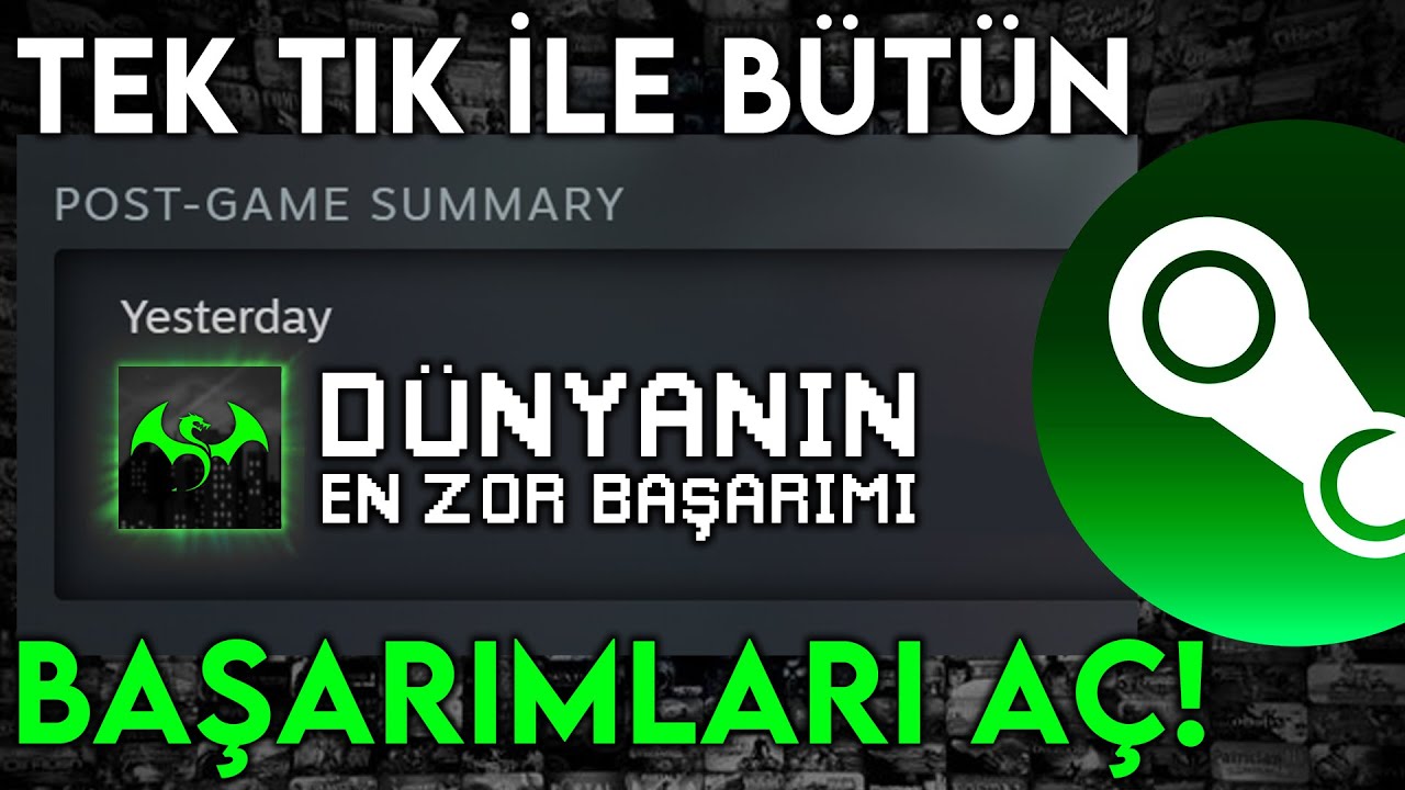 STEAM'DE &Uuml;CRETSİZ B&Uuml;T&Uuml;N BAŞARIMLARI A&Ccedil;! | &Uuml;cretsiz ve Hızlı Steam Başarım A&ccedil;mak