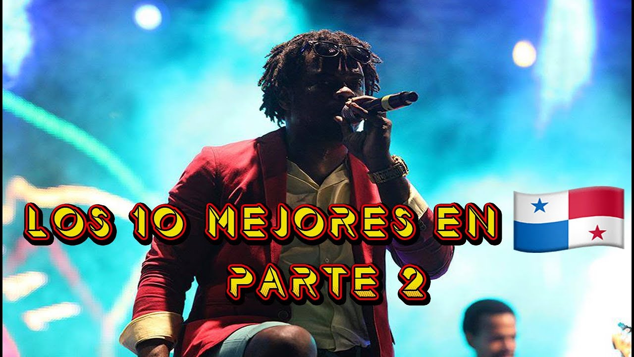 Los 10 Mejores Cantantes Urbanos en Panamá Parte 2