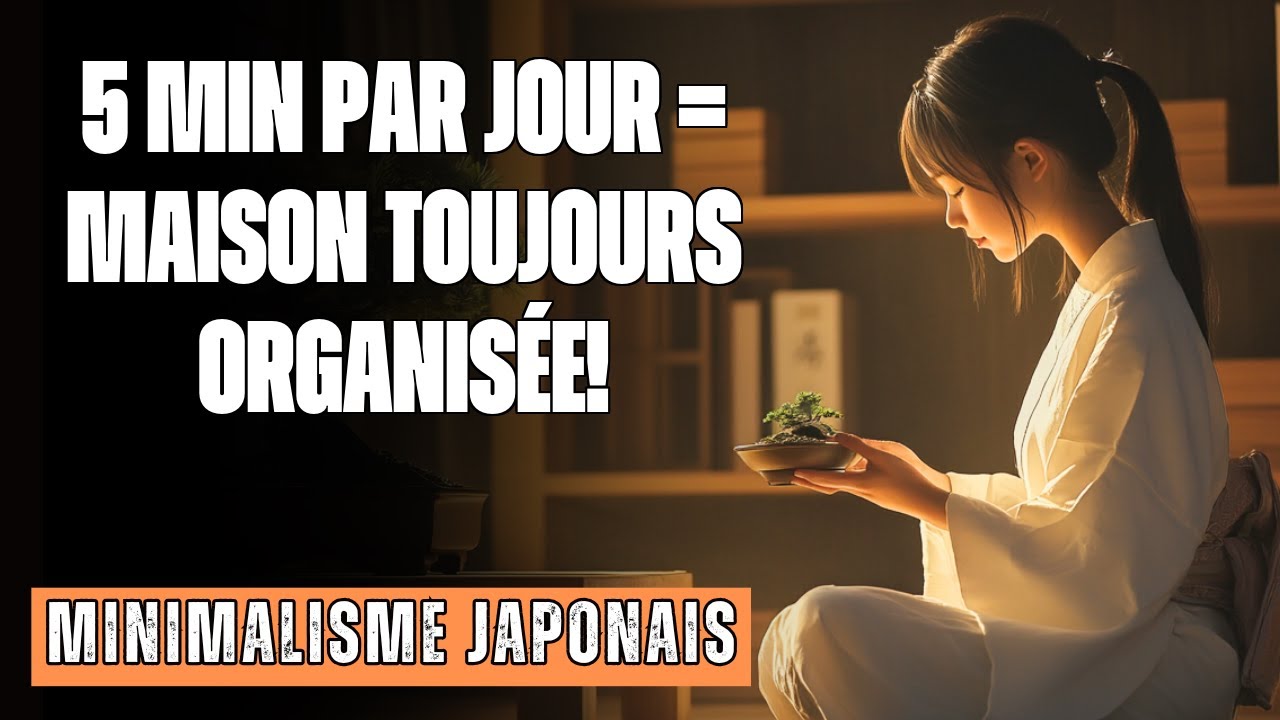 5 HABITUDES JAPONAISES QUI MAINTIENNENT LA MAISON ORGANIS&Eacute;E AVEC SEULEMENT 5 MINUTES PAR JOUR