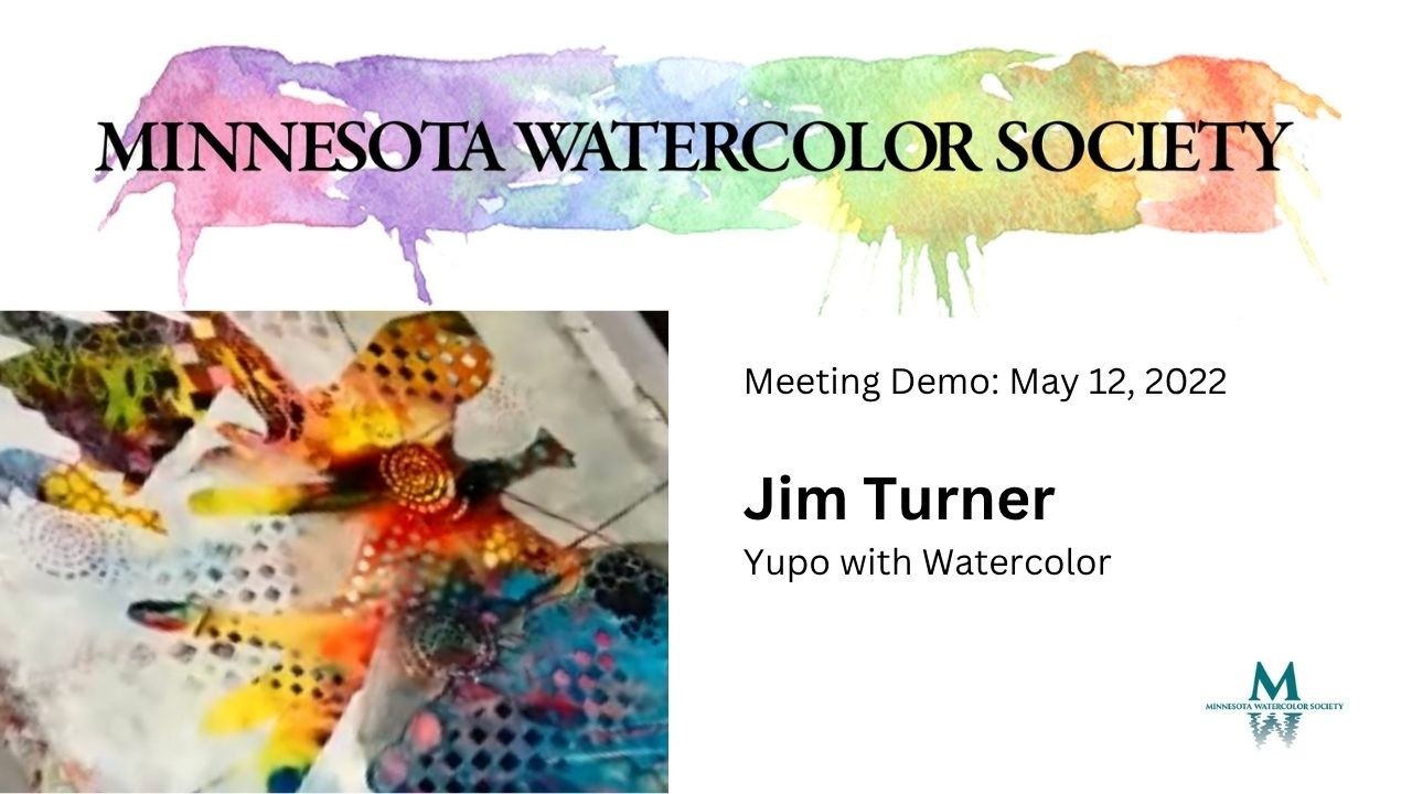 MNWS: Jim Turner Demonstrates Yupo, May 12, 2022