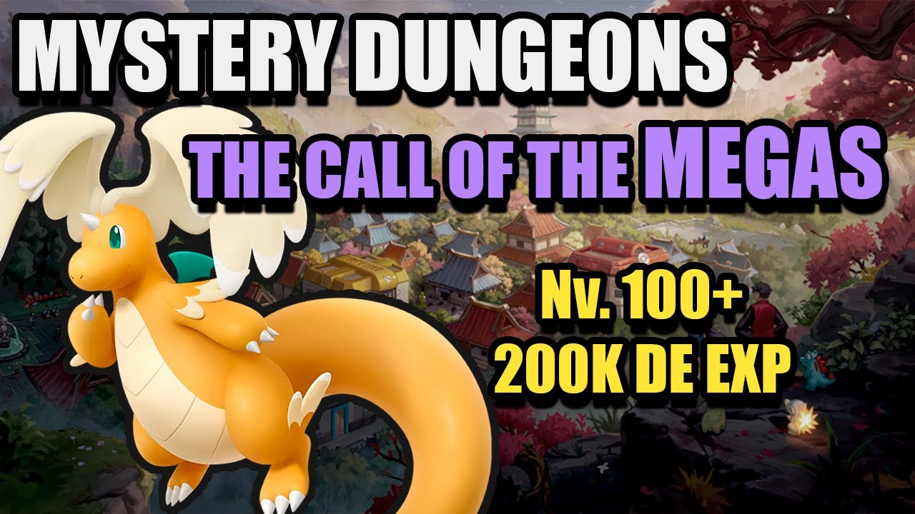 PxG - Como fazer the call of the megas? - Mystery Dungeon