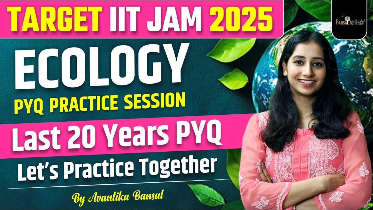 IIT JAM PYQ Questions Practice II Ecology Question Practice I IIT JAM 2025