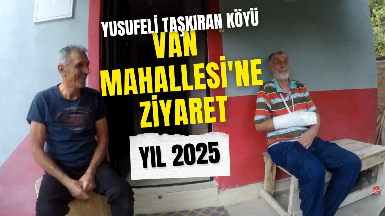 YUSUFELİ TAŞKIRAN K&Ouml;Y&Uuml; VAN MAHALLESİ'NE ZİYARET | YIL 2025