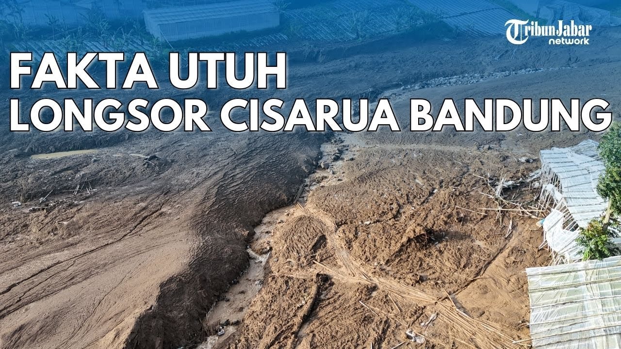 FAKTA UTUH Longsor Cisarua Bandung Barat | Pantauan Udara & Data Korban Terkini