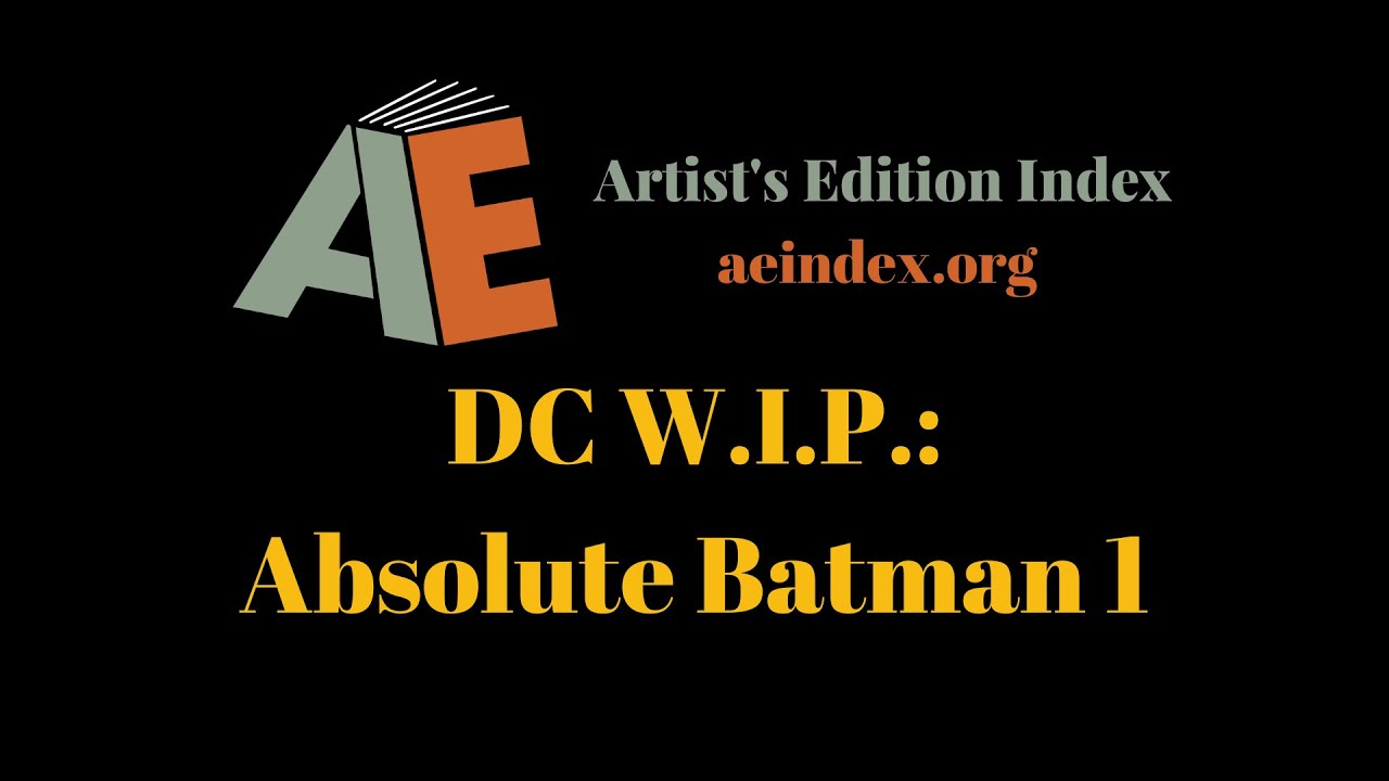 DC W.I.P.: Absolute Batman 1 (flip through)