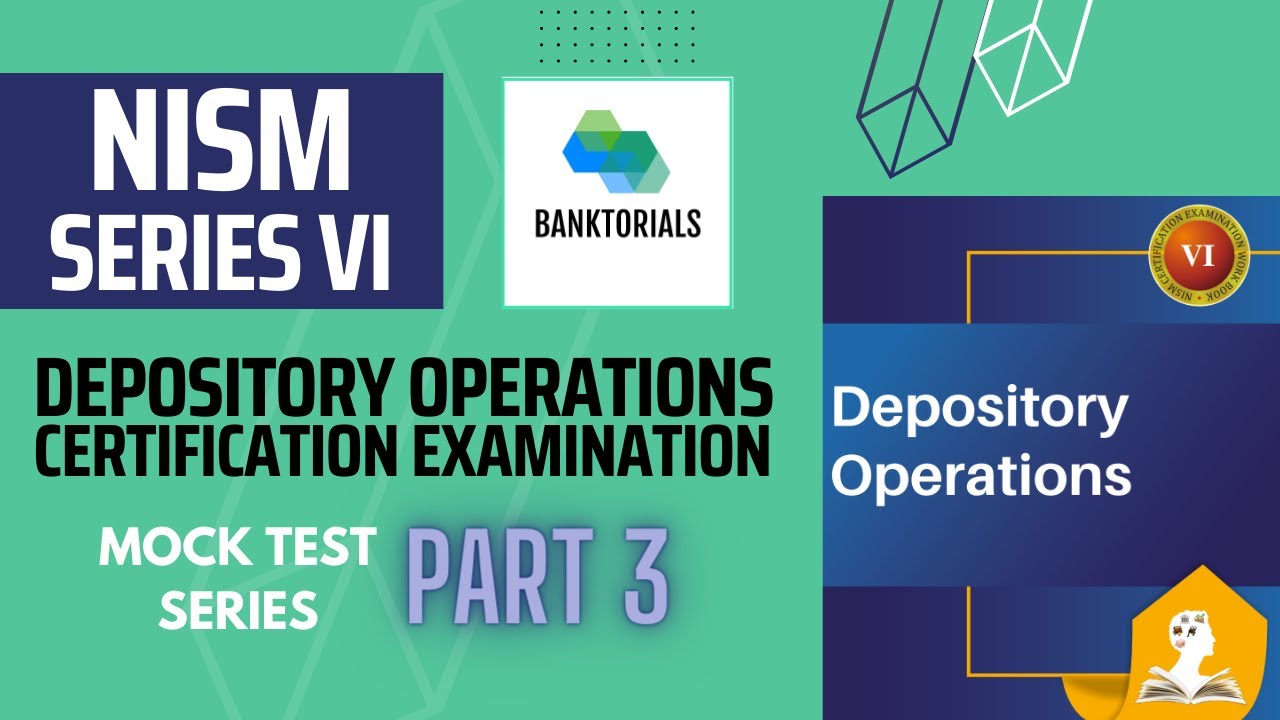 (Part 3 ) Mock Test - NISM Exam Series VI: Depository Operations Certification - Banktorials