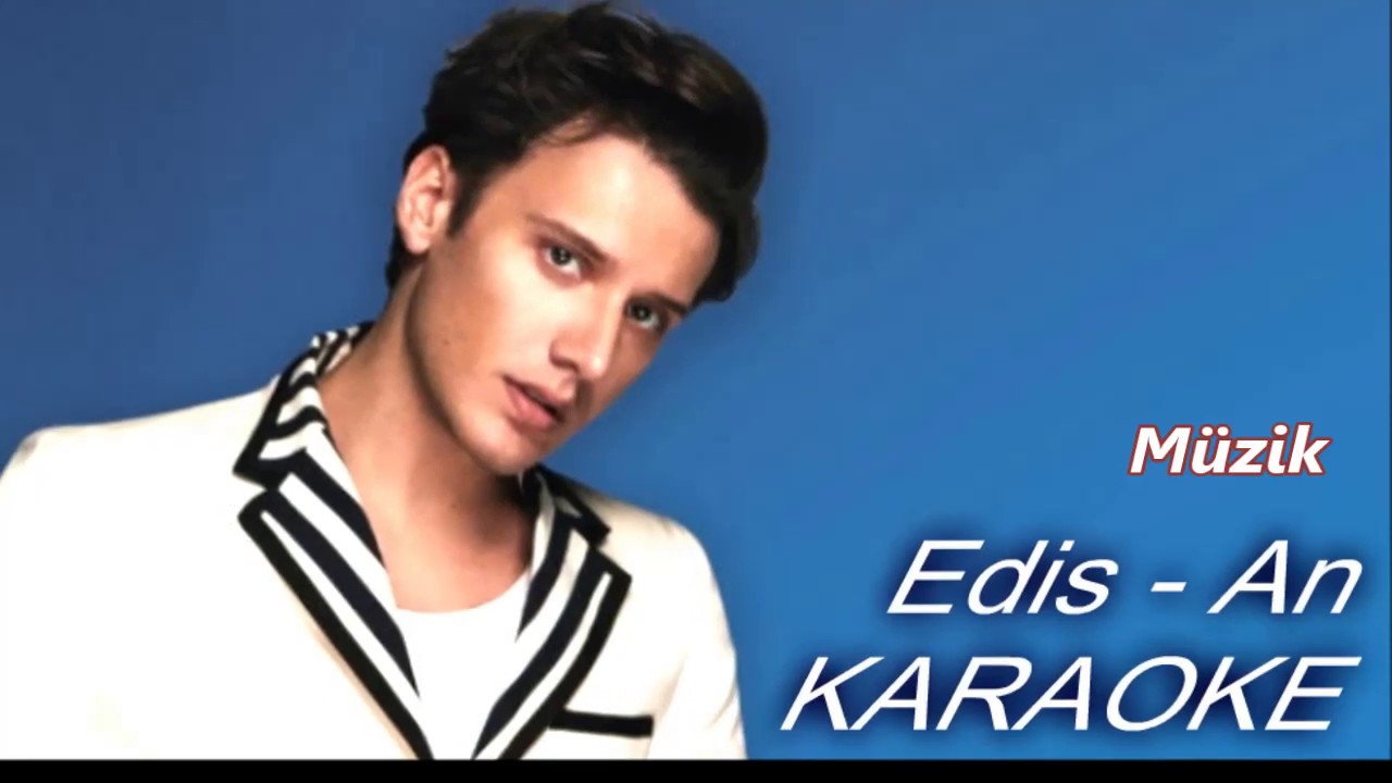 Edis - An ( KARAOKE )