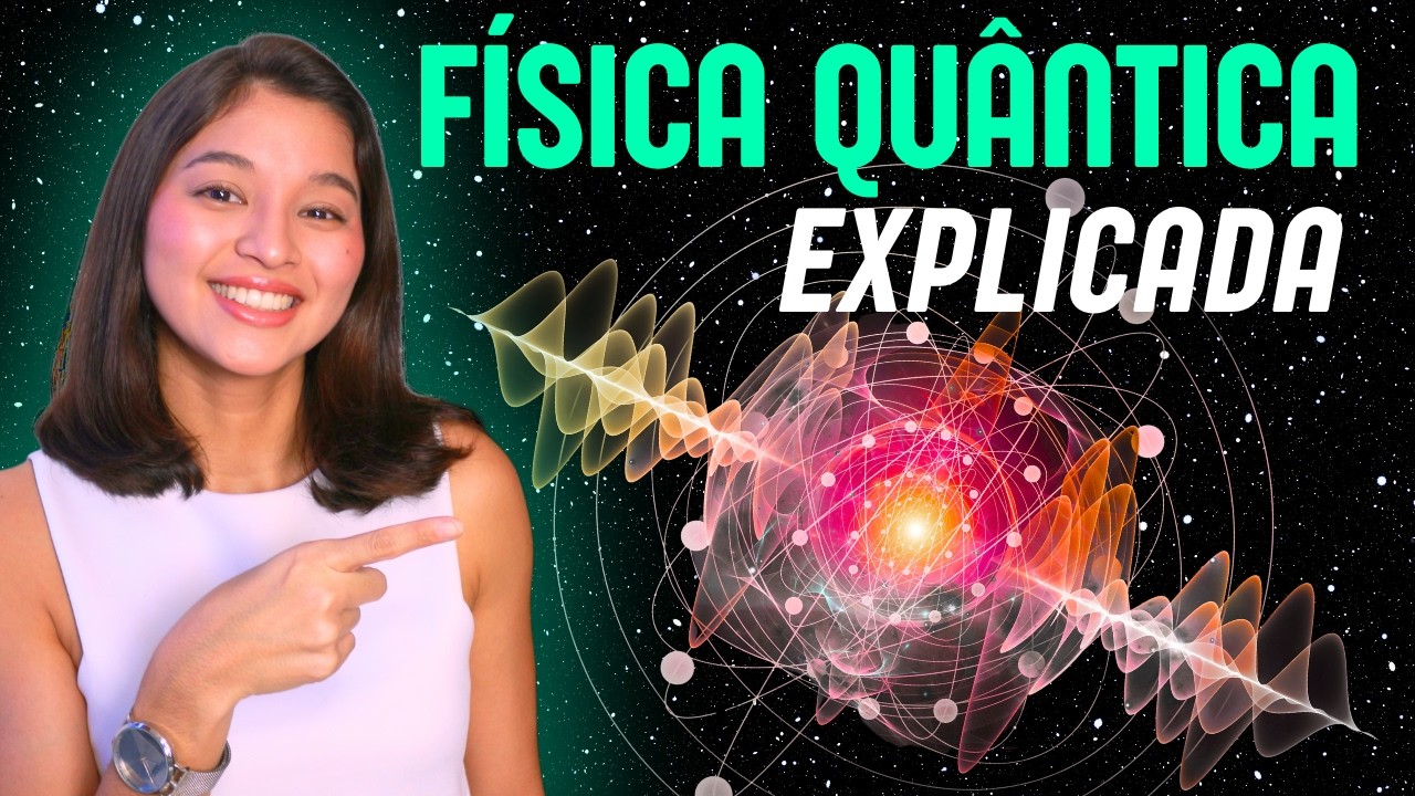 FÍSICA QUÂNTICA: o ÚNICO vídeo que você precisa para ENTENDER