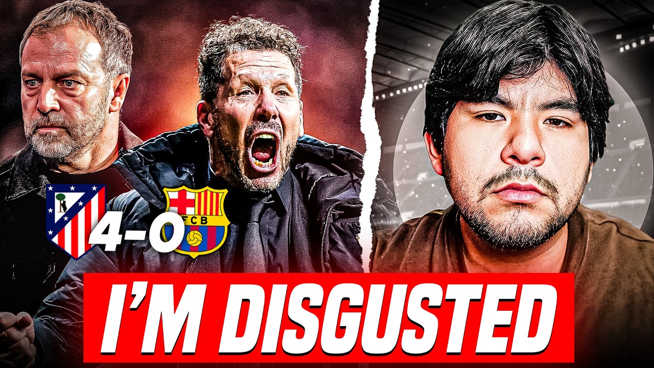 I AM ABSOLUTLEY DISGUSTED... | ATLETICO MADRID 4-0 BARCELONA LA LIGA MATCH REACTION