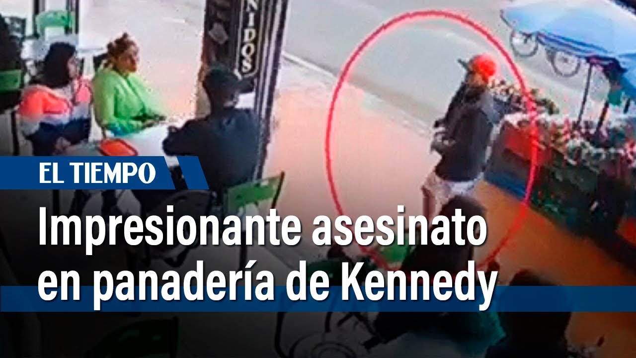 Video registra impresionante asesinato en panader&iacute;a de Kennedy | El Tiempo
