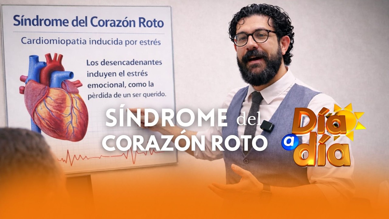 💔 ¿Qué es el Síndrome del Corazón Roto? | Entrevista con el Dr. Hugo Radillo | Día a Día