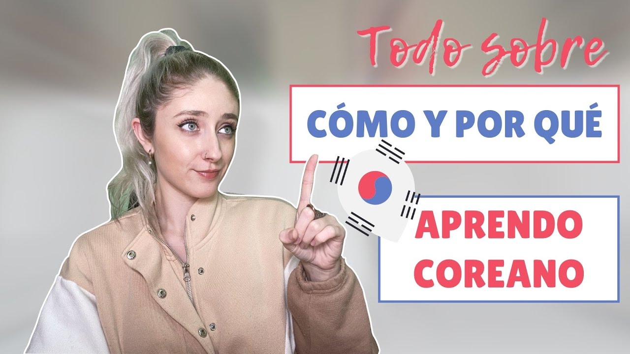 Por ESTO estoy APRENDIENDO COREANO 🇰🇷 + Trucos para aprender idiomas 🤩