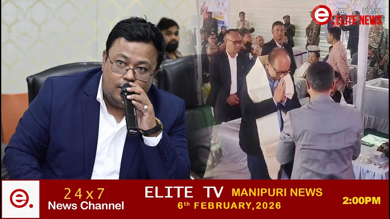 ELITE TV 2:00 PM  MANIPURI NEWS |6TH FEBRAURY 2026|| ELITE TV
