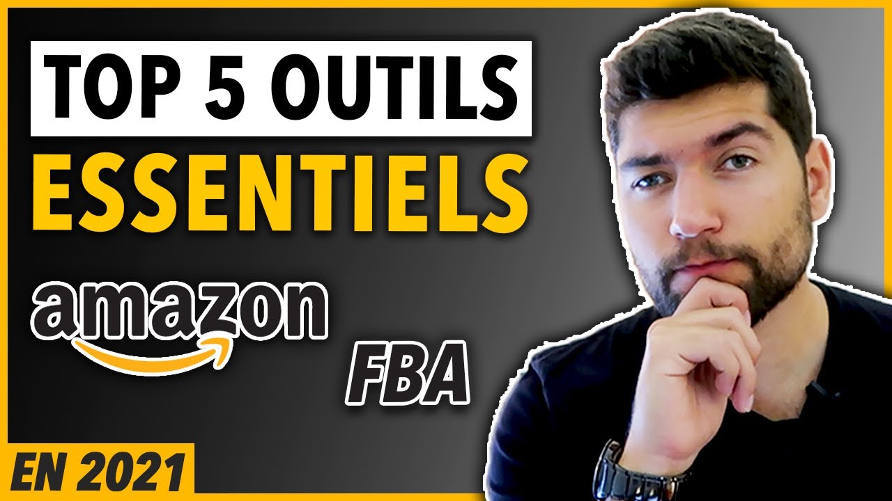 🛠  LES 5 MEILLEURS OUTILS POUR AMAZON FBA