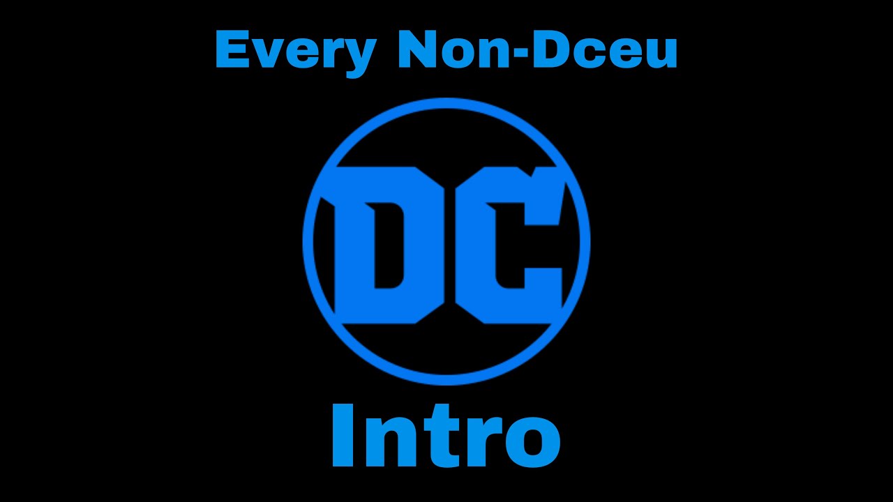 Every Non-DCEU DC Intro