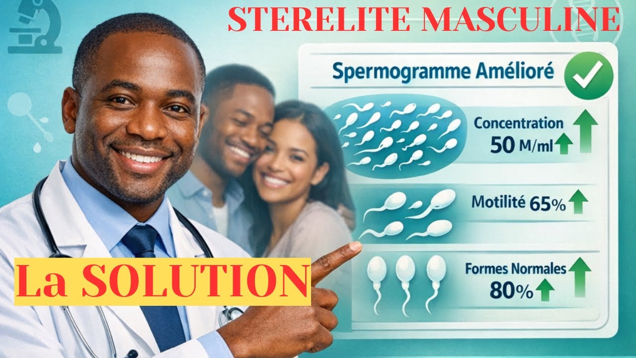 INFERTILITE MASCULINE: LA SOLUTION