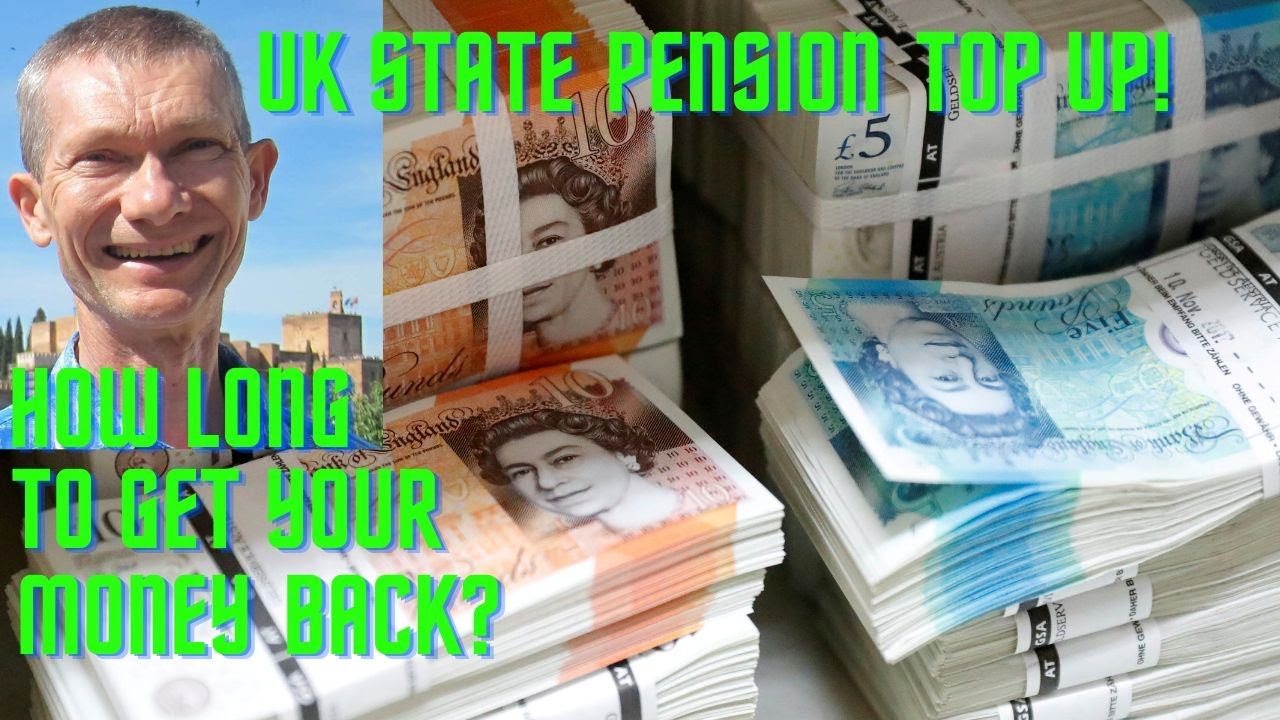 UK State Pension Top Up -  How long to get your money back?