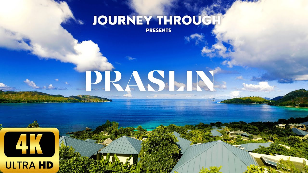 Praslin -Seychelles in 4K UHD | THE SECOND LARGEST ISLAND OF THE SEYCHELLES | Best places in Praslin