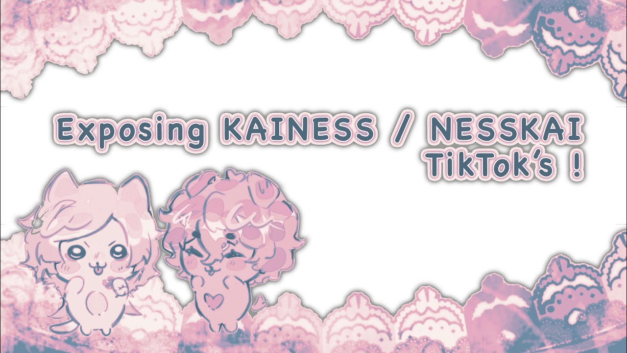 exposing Nesskai TikTok’s! // very short and rushed // yes I promise next video is hirorin..🥹